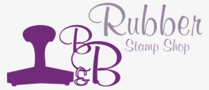 B&b Rubber Stamp Shop - Rubber Stamp Shop #2957595