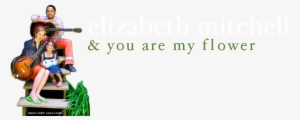 Elizabeth Mitchell You Are My - You Are My Sunshine Musical Flower #2973604