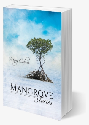 Book Details - Mangrove Stories By Mary Calmes #2974961