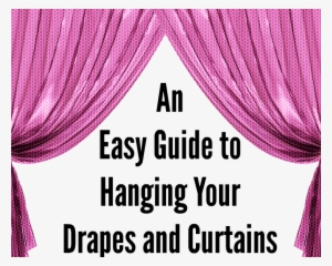 An Easy Guide To Hanging Your Drapes And Curtains - Easy Sudoku Puzzles Volume 1: 100 Easy-to-read, Easy #2975554