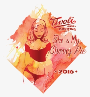 She's My Cherry Pie Lager 2,400lbs Of Local Montmorency - Tivoli Brewing Co. Tap House #2983113
