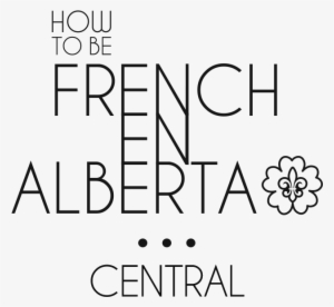 How To Be French En Alberta - Circle #2988845