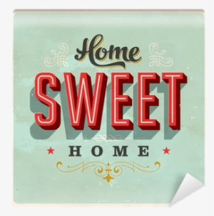 Home Sweet Home - Home Sweet Home Vintage #2992028