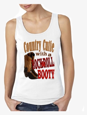 "country Cutie With A Rock And Roll Booty" White Tank - Cool Mom Tank Tops Bad Ass Mom Gifts For Mom Mother's #2998348