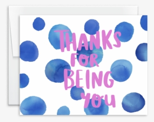 Thanks For Being You Watercolor Greeting Card - Circle #32171