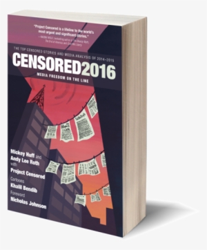 Output-f Feature - Censored 2016: The Top Censored Stories And Media Analysis #302123