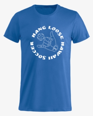 Hang Loose Hawaii Soccer Asennepaita - Clique Basic-t Mit Text Oder Bild Bedrucken Lassen #3002836