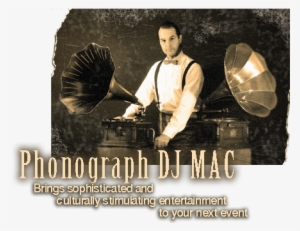 Creator Of The "gramophone Dj" Concept, Phonograph - Phonograph Dj #3014981