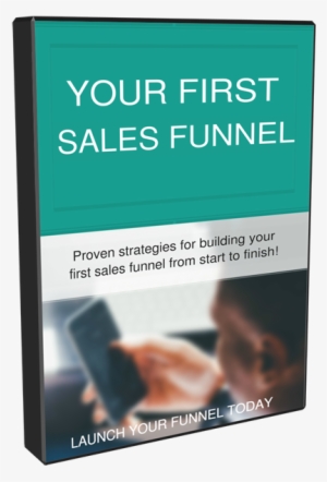 Your First Sales Funnel Week Of March 2nd, - Sales Process #3029853