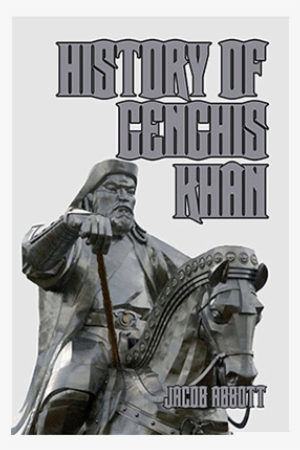 History Of Genghis Khan By Jacob Abbott #3032216