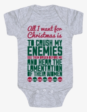 All I Want For Christmas Is To Crush My Enemies Baby - Pot Leaf Onesie Baby #3032582