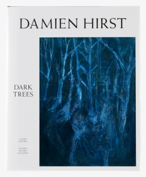 Damien Hirst Dark Trees Painting Book - Dark Trees By Damien Hirst #3042646
