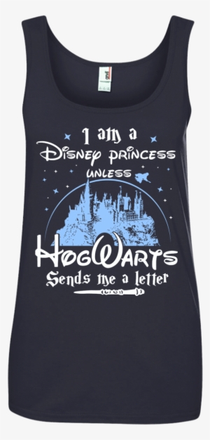 I Am A Disney Princess Unless Hogwarts Sends Me A Letter - Im A Disney Princess Unless Hogwarts Sends Me A Letter #3069553