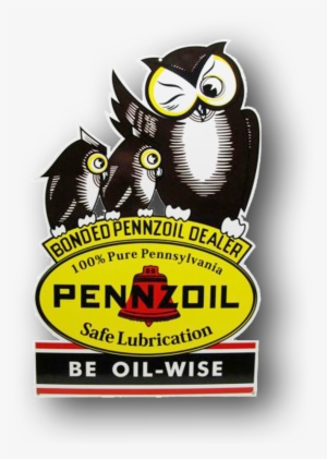 Pennzoil Be Oil Wise Sign - Oil #3070106