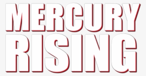 Mercury Rising Image - Mercury Rising #3070432