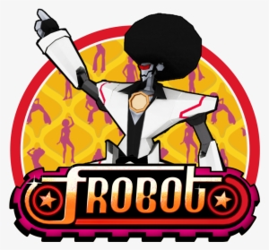 You Best Step Back, All You Jive Turkeys, Cause Frobot - Afro Robot #3071957