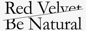 Red Velvet Be Natural Logo - Kalamazoo Nature Center Logo #3073742