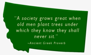 "a Society Grows Great When Old Men Plant Trees Under - Poster #3080010