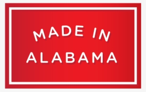 Made In Alabama - Alabama Department Of Commerce #3080374