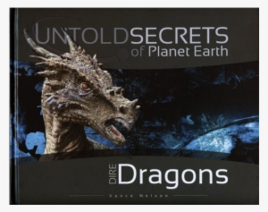 Untold Secrets Of Planet Earth - Untold Secrets Of Planet Earth Dire Dragons #3081498