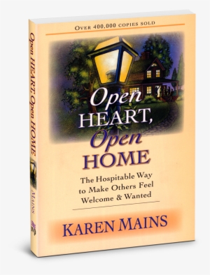 Open Heart, Open Home - Open Heart, Open Home: The Hospitable Way #3098206