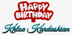 Khloe Kardashian Happy Birthday Name Logo - Happy Birthday Amit Shah #3098565