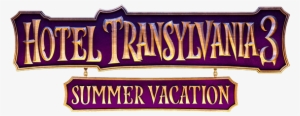 Hotel Transylvania 3 Summer Vacation - Hotel Transylvania 3 Summer Vacation Logo #3098609