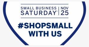 Small Business Saturday Nov - Small Business Sat 2018 #3099285