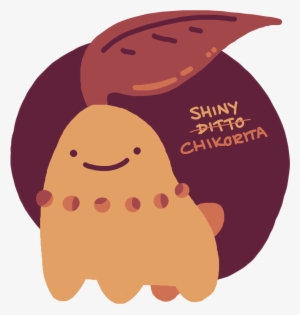 A Shiny Chikorita With A Ditto Face But It's Definitely - Chikorita #313426