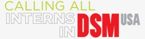 Calling All Interns In Dsm Usa - Internship #3101053