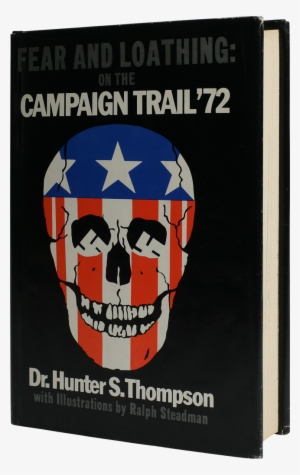 , Purchase Both - Fear And Loathing: On The Campaign Trail '72 [book] #3105376