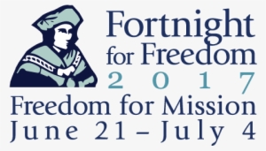 Fortnight For Freedom - Fortnight For Freedom 2017 #3106420