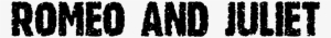 Romeo And Juliet - Romeo And Juliet 1996 Font #3117756