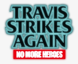 Ghm Channel - Travis Strikes Again No More Heroes Logo #3119885
