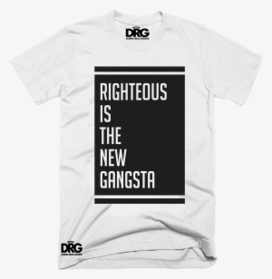 "righteous Is The New Gangsta" Adult Unisex Shortsleeve - Love Is The Real Adventure T-shirt #3120441