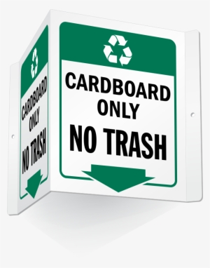 Cardboard Only Projecting Recycling Sign - Recycle Ink Cartridges #3130946