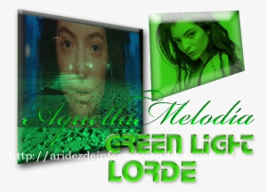 Green Light - Lorde - Flyer #3138417