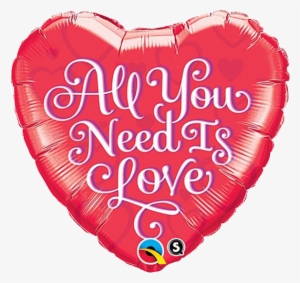 All You Need Is Love Heart Balloons Balloons Balloon - All You Need Is Love Balloon Gift #3143688