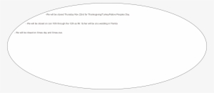 We Will Be Closed Thursday Nov 22nd For Peoples Day - White Ball Png 2d #3145953