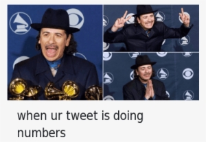 Tweeting, Numbers, And When - Carlos Santana Grammy #3147225