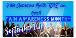 Pain Awareness Month, Take Our Hand - Pain Awareness Month 2018 #3153485