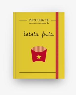 Sketchbook Procura-se Um Amor Que Goste De Batata Frita - Procura-se Um Amor Que Goste De... #3156005