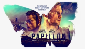 Charlie Hunnam And Rami Malek Plan To Escape From A - Papillon Movie Poster 2018 #3157358
