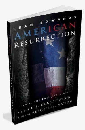 5ea3f7a68ca31479316857 Book Square - American Resurrection: The Failure Of The U. S. Constitution #3165694