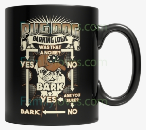 Buy Pug Dog Barking Mug - Mug #3168897