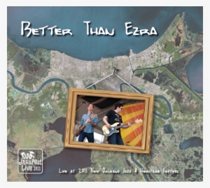 Better Than Ezra - Live At Jazz Fest 2011 - Cd #3169528