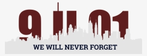 Footer 911 Rememberance - 9 11 Never Forget Transparent #3172600