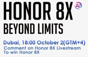 Comment On Honor 8x Livestream To Win Prizes - Honor 8x Beyond Limits #3175128