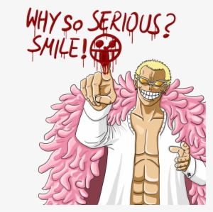 Why So Serious - Doflamingo Why So Serious #3175482