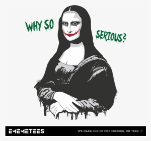 Why So Serious - T-shirt #3175862